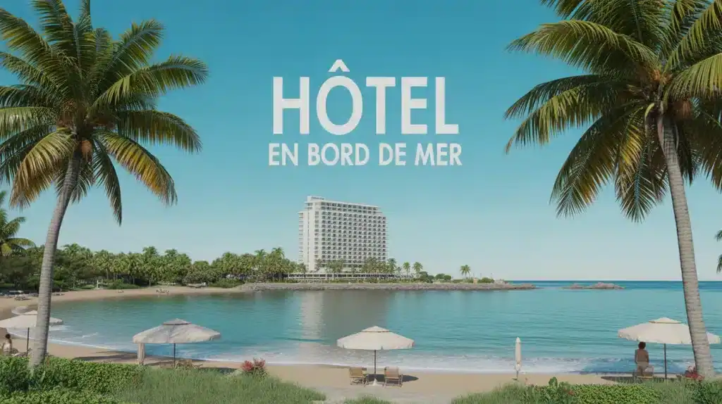 Hôtel en Albanie en bord de mer : comment choisir votre zone entre calme et animation